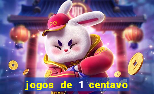 jogos de 1 centavo vai de bet